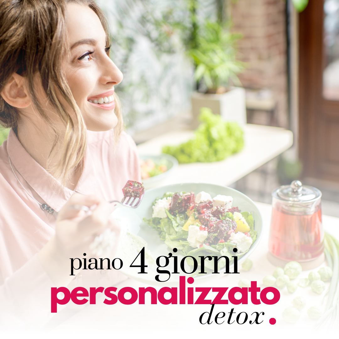 Piano alimentare 4 giorni personalizzato per un effetto detossinante