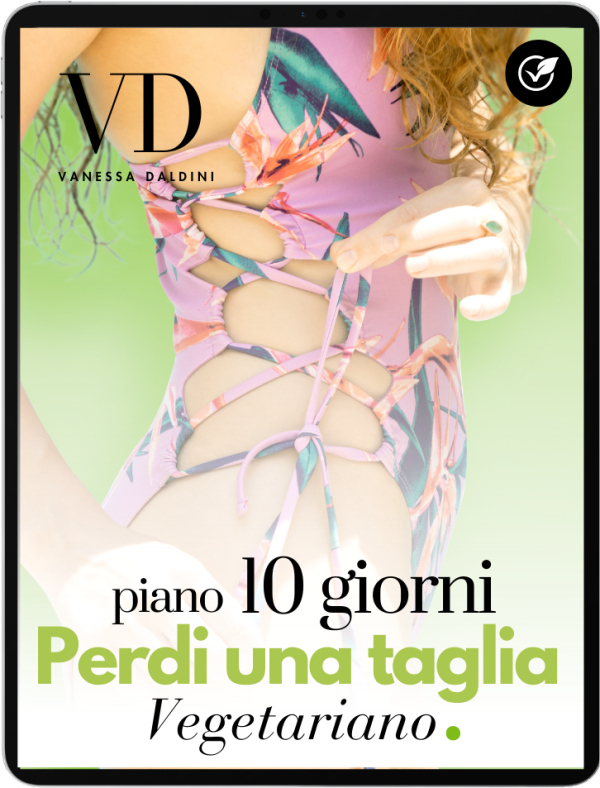 Piano 10 Giorni “Perdi una taglia” Vegetariano