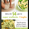Dieta 14 giorni super snellente -1 taglia